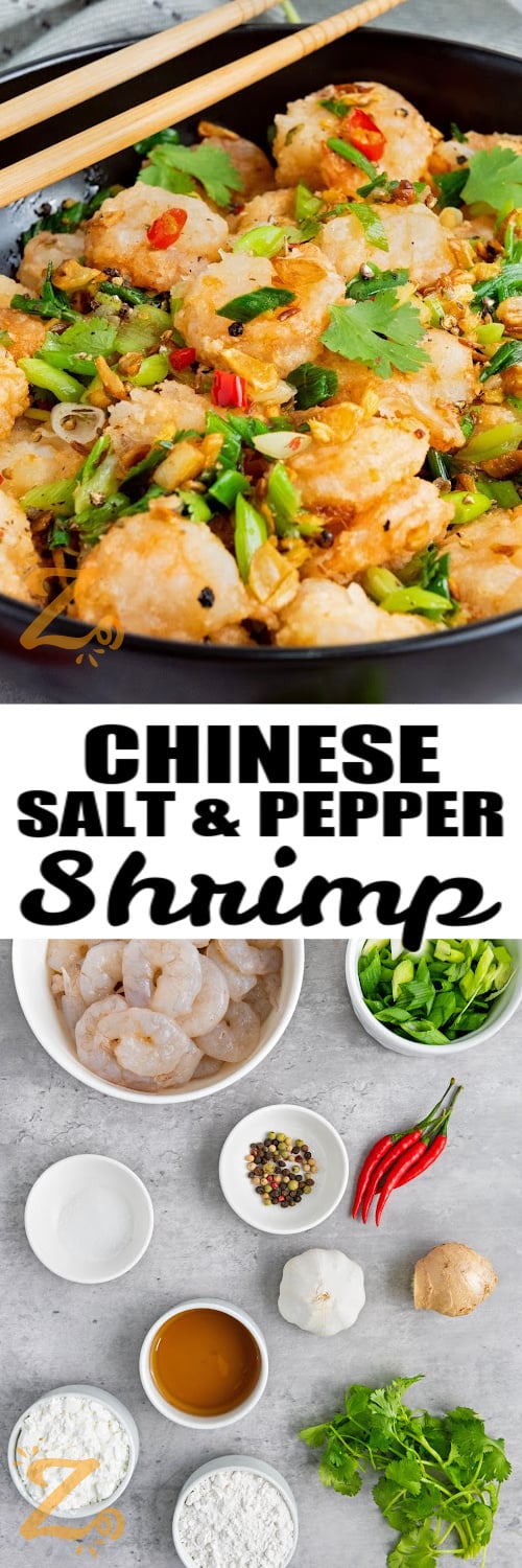 top image - Chinese salt and pepper shrimp. Bottom image - ingredients to make Chinese salt and pepper shrimp with text