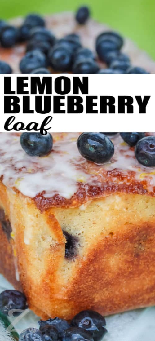 lemon blueberry loaf garnished with fresh blueberries, with a title