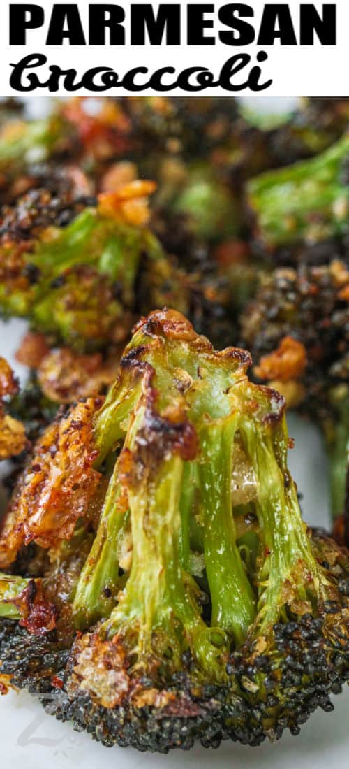 close up of easy Parmesan Roasted Broccoli with a title