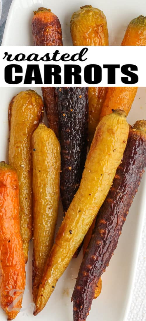 close up of Roasted Rainbow Carrots with a title