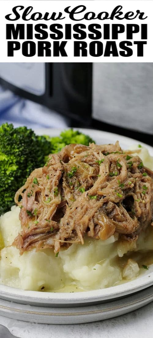 Mississippi Pork Roast served with mashed potatoes and broccoli with a title