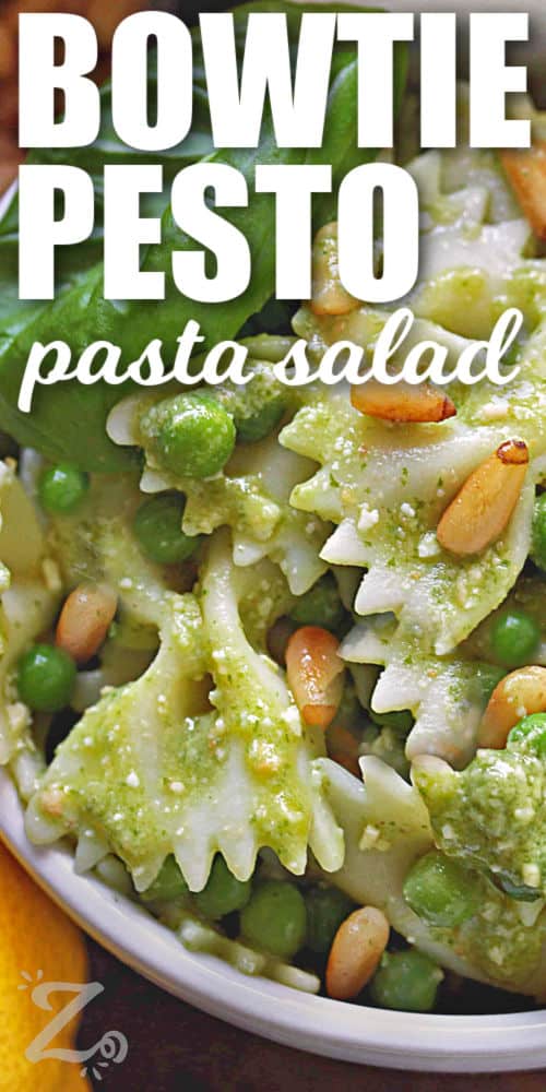close up of Bowtie Pesto Pasta Salad with a title