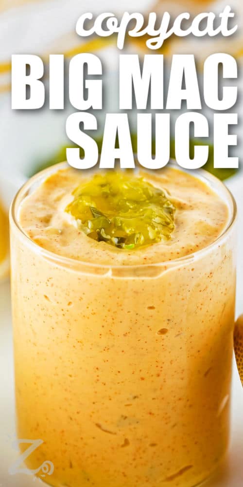 Copycat Big Mac Sauce with pickles an writing