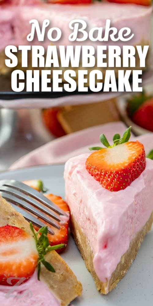 A slice of no bake strawberry cheesecake on a plate with a title