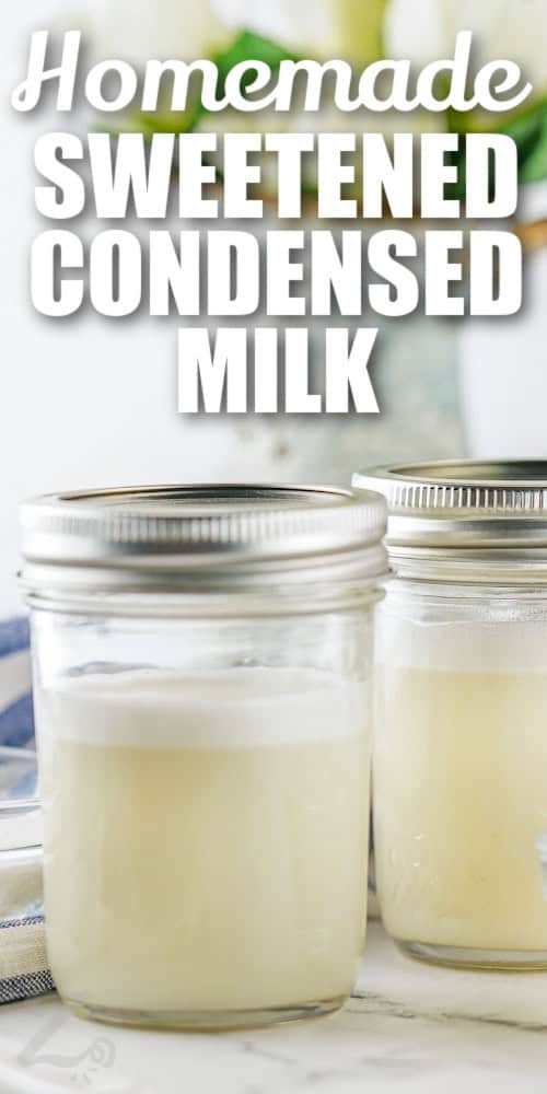 A jar of homemade sweetened condensed milk with text