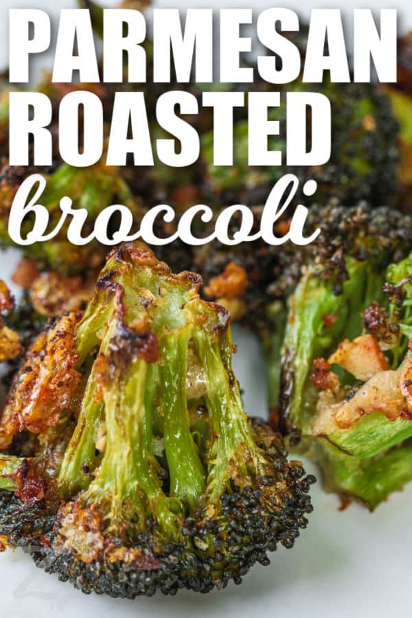 easy Parmesan Roasted Broccoli with writing