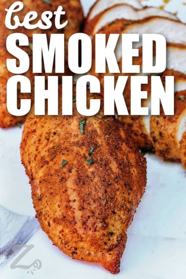 best Smoked Chicken Breasts with writing