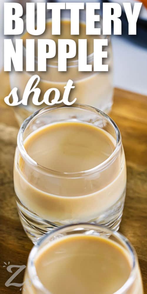 close up photo of easy Buttery Nipple Shot with writing