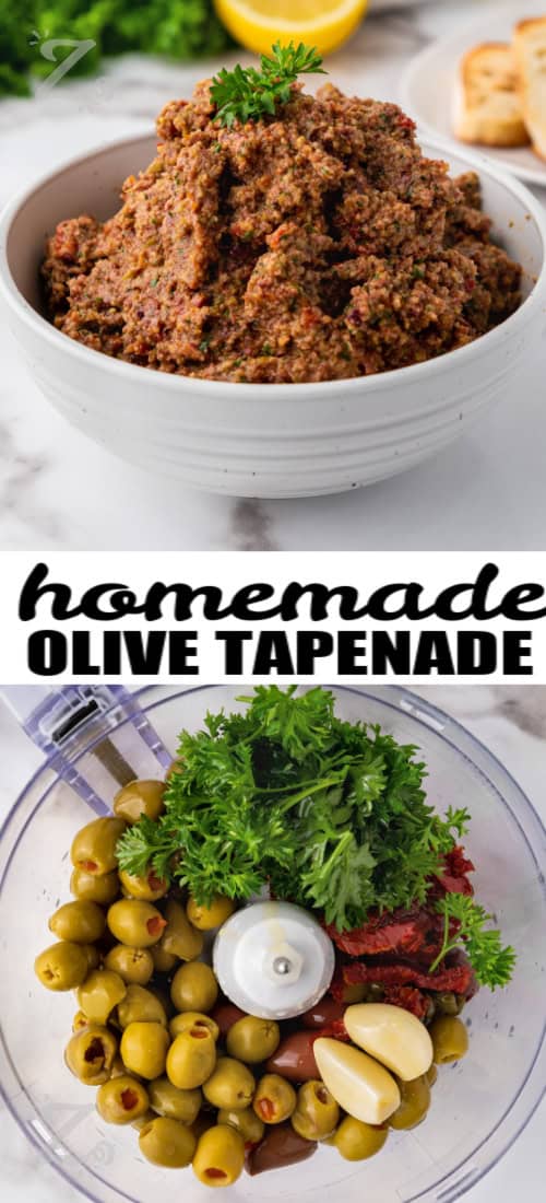 Olive Tapenade in a bowl with writing, and ingredients to make Olive Tapenade in a food processor under the title