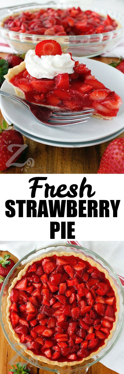 Fresh strawberry pie with whipped cream and a sliced strawberry on top, served on a small white plate, and a whole strawberry pie under the title