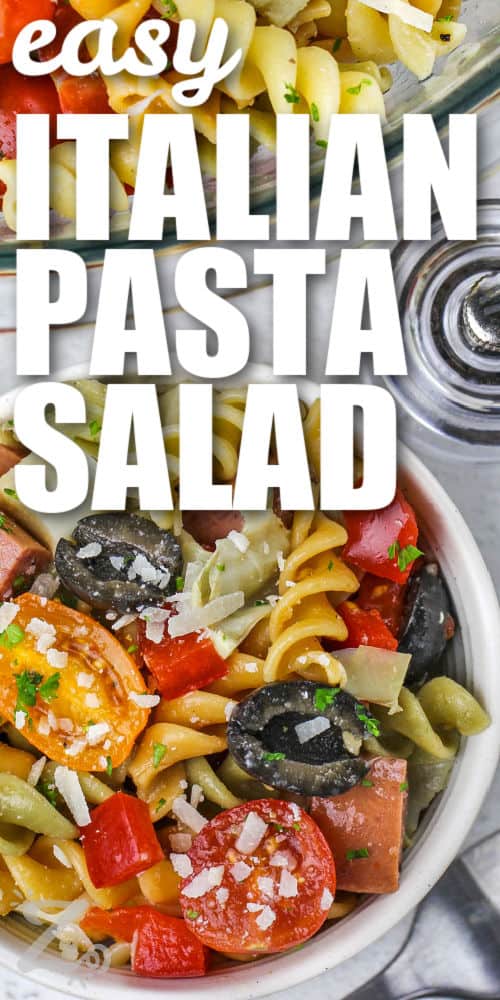 easy Italian Pasta Salad in a bowl with a title