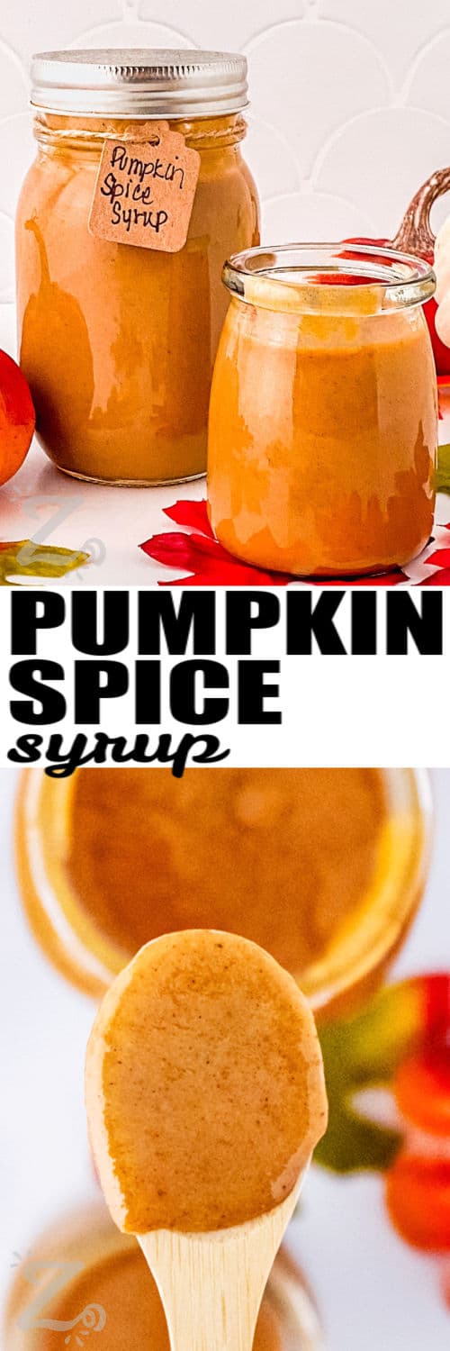 Pumpkin Spice Syrup in jars and on a wooden spoon with a title