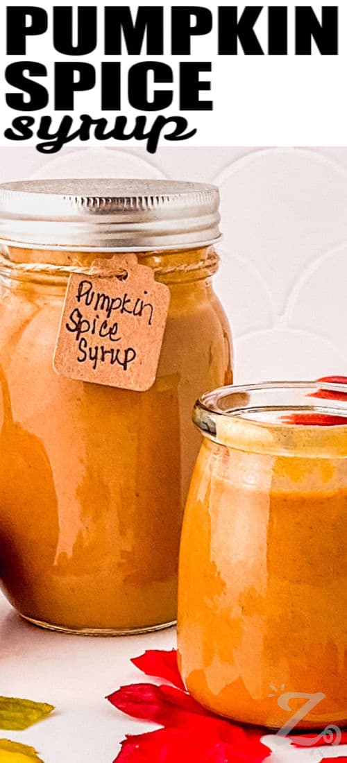 close up of Pumpkin Spice Syrup in jars with a title