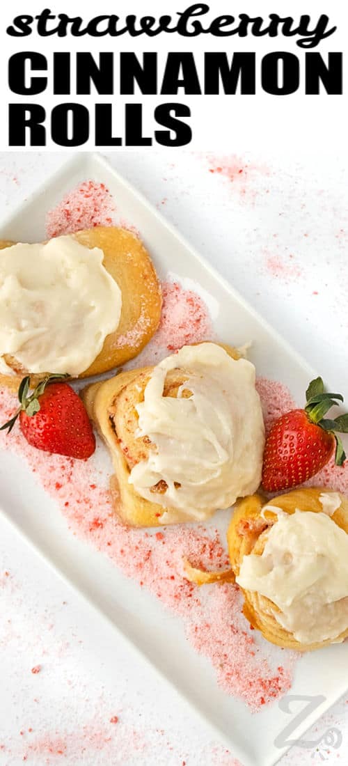 plate of easy Strawberry Cinnamon Rolls with writing