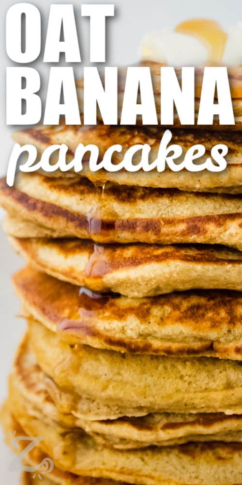 Banana Oat Pancakes with butter and syrup with a title