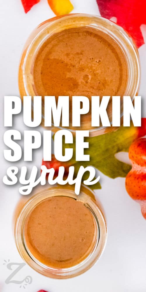 top view of Pumpkin Spice Syrup in jars with a title