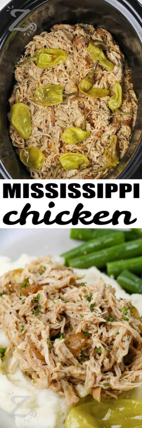 Mississippi Chicken in the pot and on mashed potatoes with a title