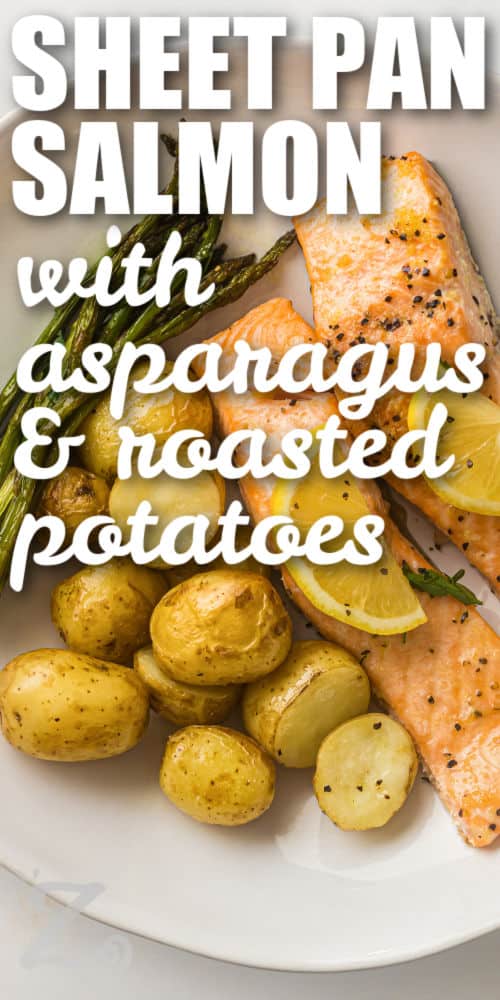 Looking for an easy dinner idea? Sheet pan salmon pairs tender roasted vegetables with perfectly cooked salmon in one simple pan. Lemon, garlic, and butter create a fresh flavor that complements every bite. This balanced meal is great for weeknights, meal planning, or serving guests without spending hours in the kitchen. Make this delicious salmon recipe today. #ourzestylife savory Sheet Pan Salmon with Asparagus and Roasted Potatoes on a plate with writing