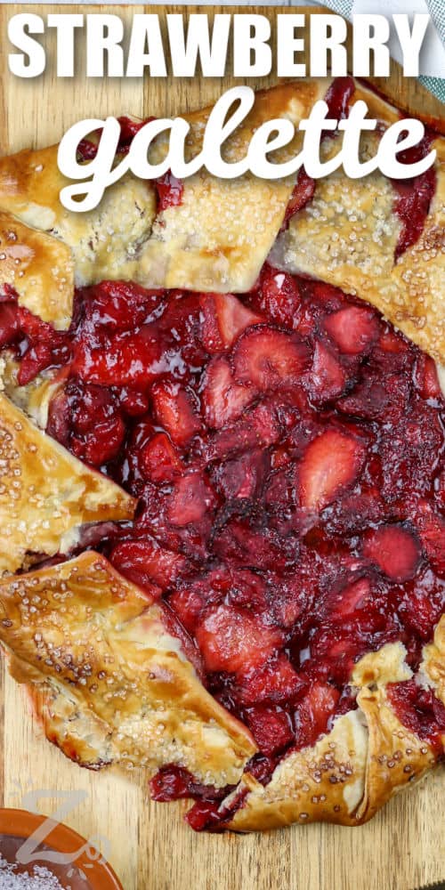 close up of Strawberry Galette with a title