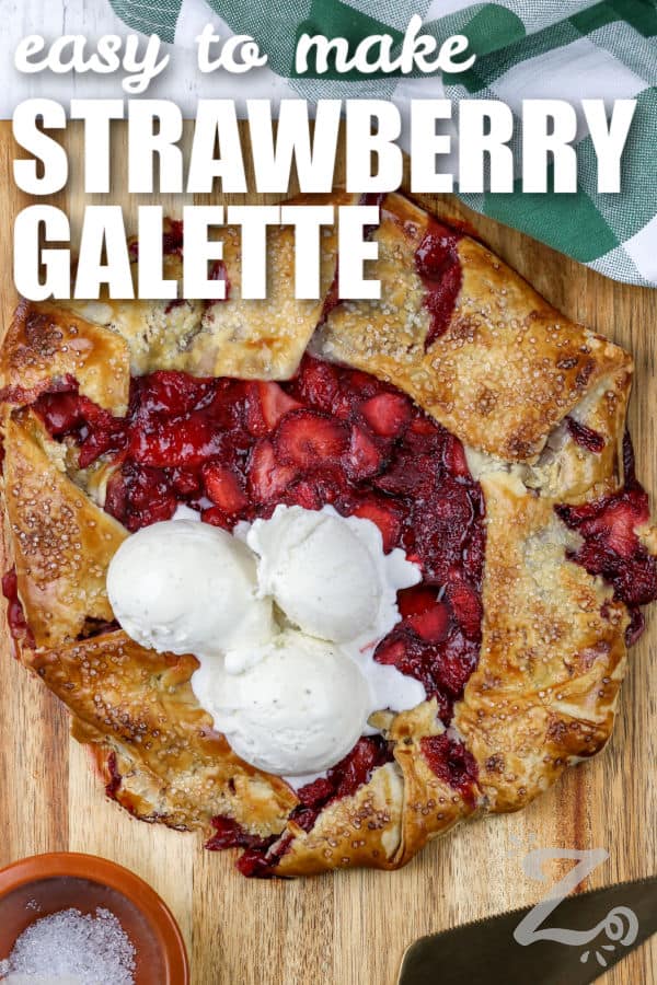 easy to make Strawberry Galette with writing