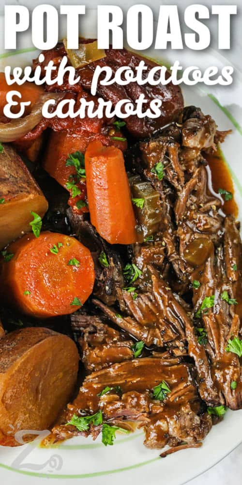 Best Pot Roast with potatoes and carrots with writing